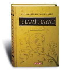 Ayet ve Hadislerle Kalbe Şifa Veren İslami Hayat