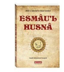 Allah-u Zülcelal'in Güzel İsimleri Esmaü'l Hüsna