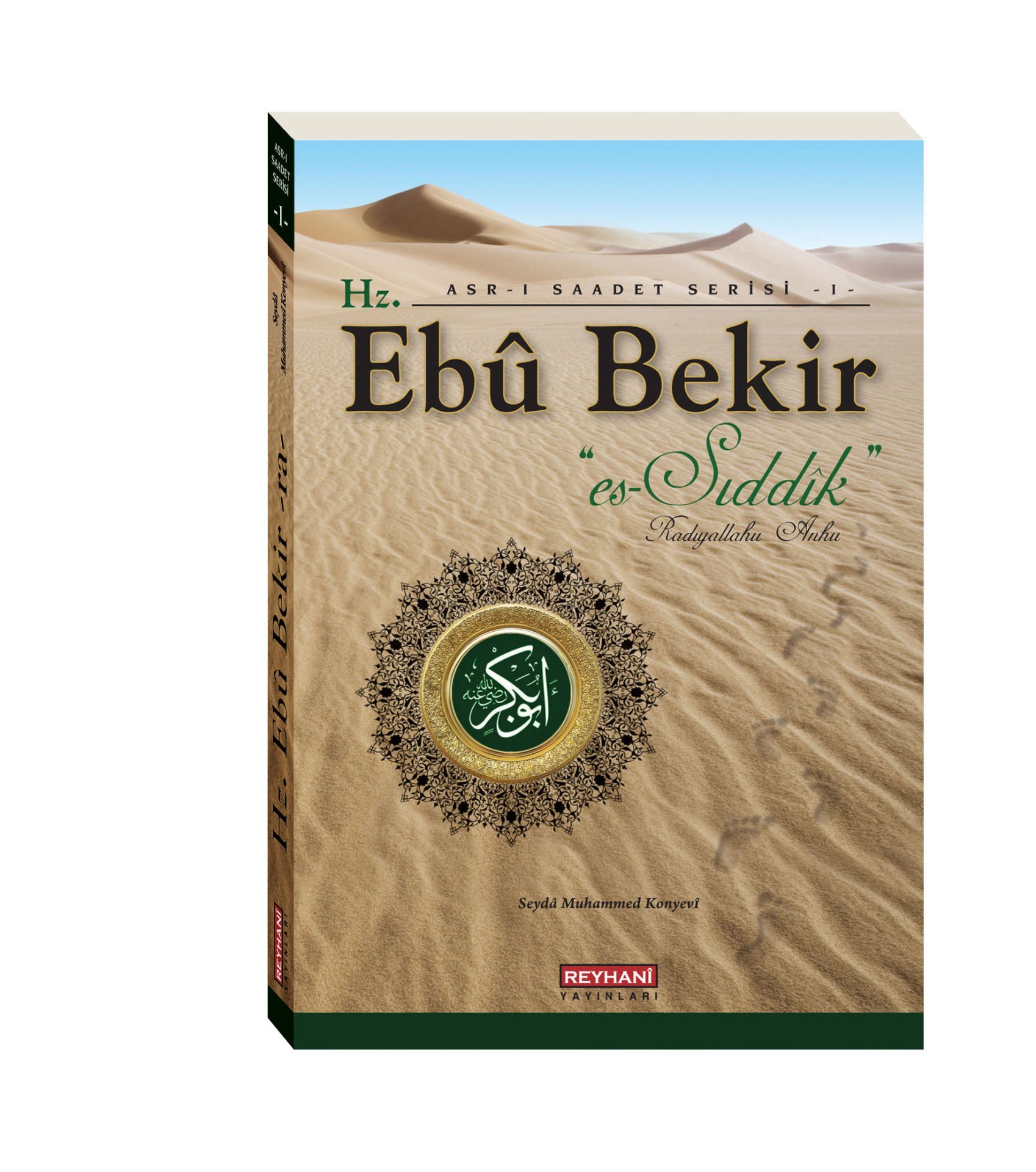 Hz. Ebu Bekir Es-Sıddık