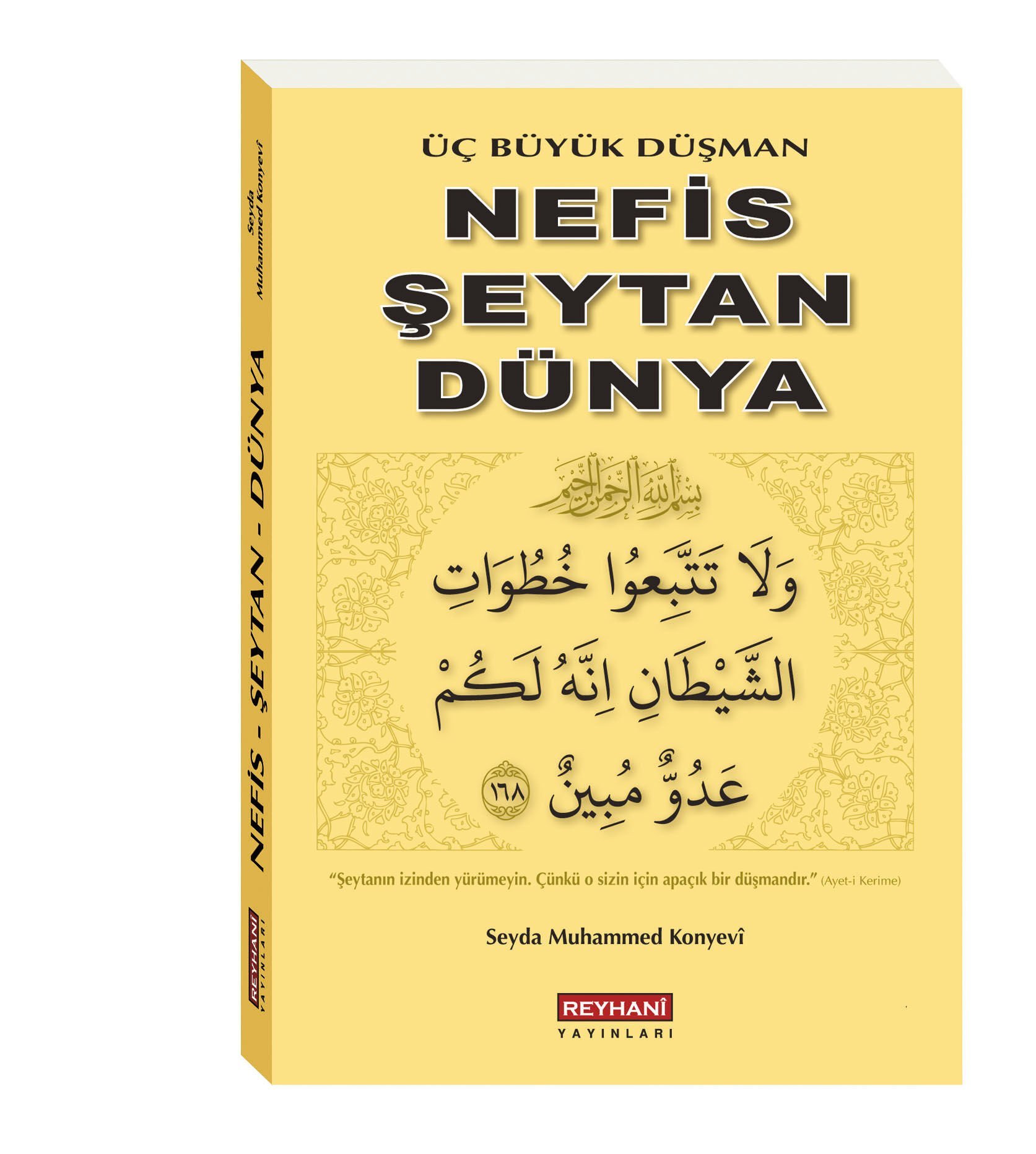 Üç Büyük Düşman Nefis Şeytan Dünya