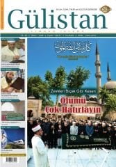 Aylık,İlim,Fikir ve Kültür Gülistan Dergisi 287. Sayı