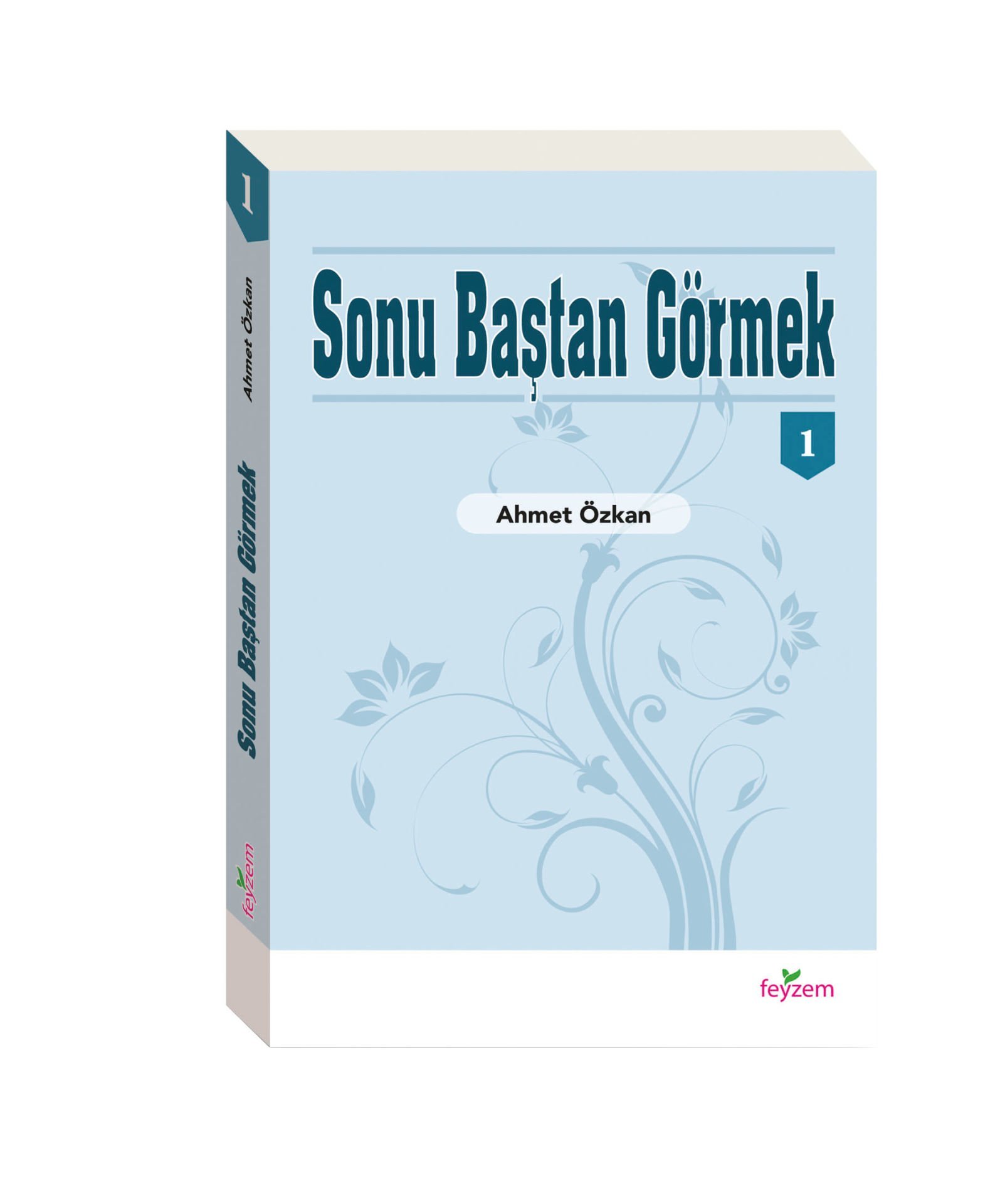 Sonu Baştan Görmek